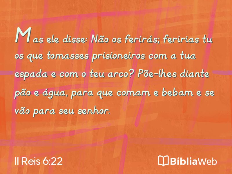 II Reis 6:22 em imagem para compartilhar