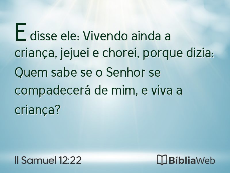 II Samuel 12:22 em imagem para compartilhar