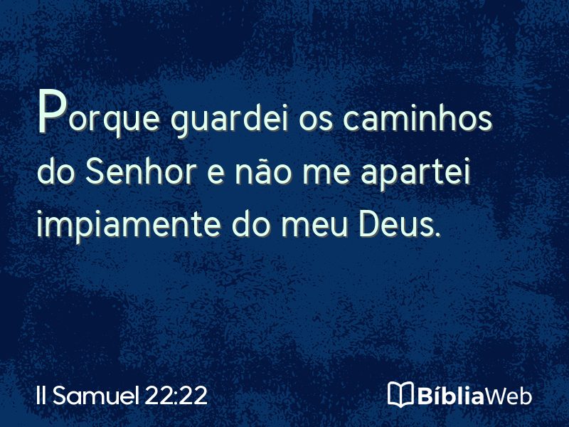 II Samuel 22:22 em imagem para compartilhar