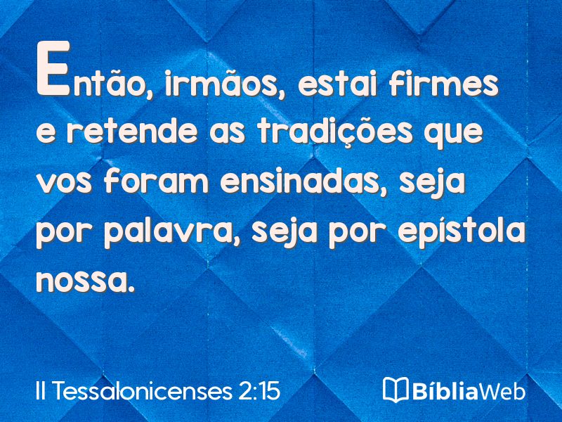II Tessalonicenses 2:15 em imagem para compartilhar