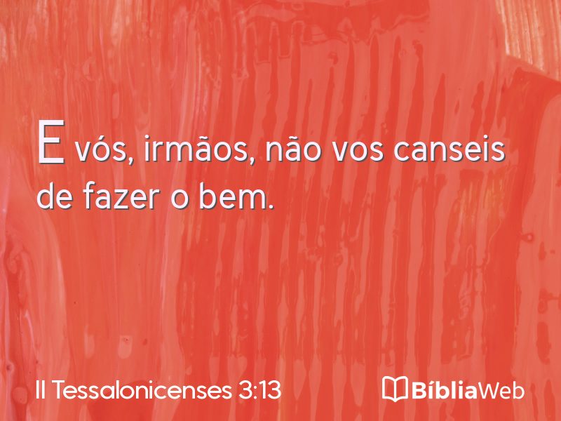 II Tessalonicenses 3:13 em imagem para compartilhar