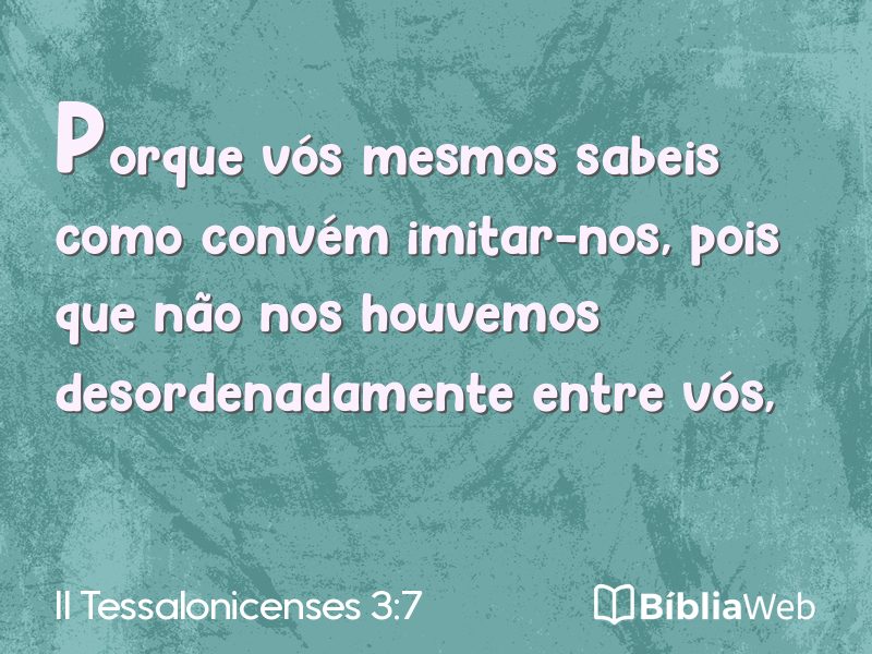 II Tessalonicenses 3:7 em imagem para compartilhar