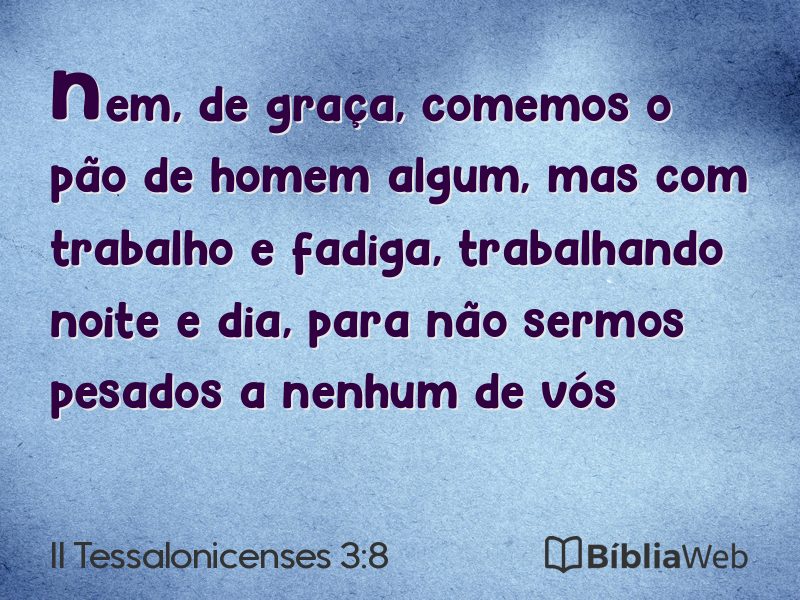 II Tessalonicenses 3:8 em imagem para compartilhar