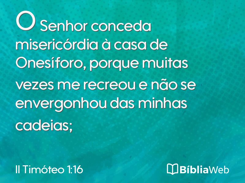 II Timóteo 1:16 em imagem para compartilhar