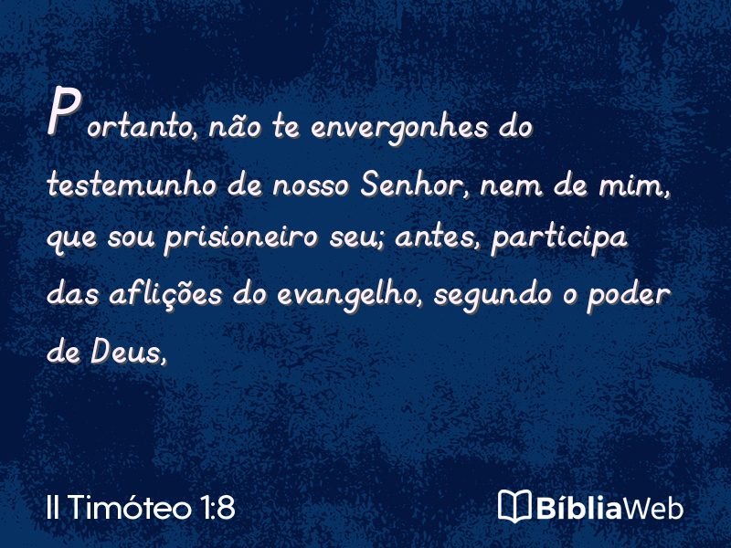 II Timóteo 1:8 em imagem para compartilhar