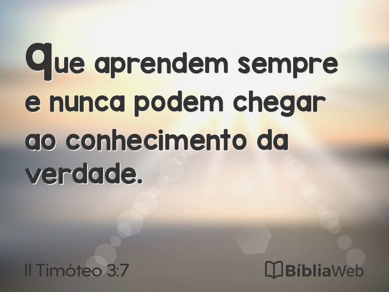 II Timóteo 3:7 em imagem para compartilhar