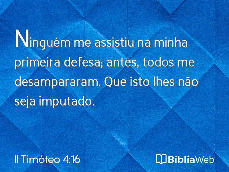 II Timóteo 4:16 em imagem para compartilhar