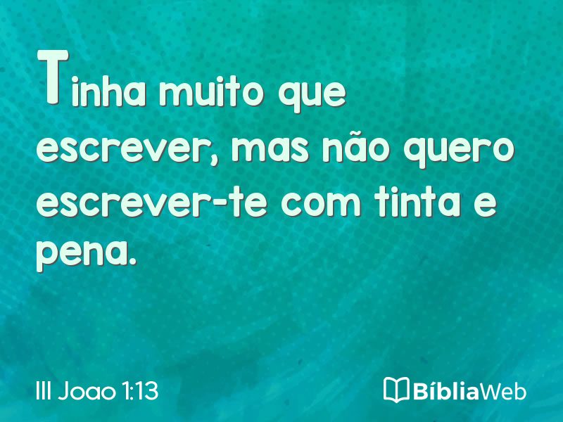 III Joao 1:13 em imagem para compartilhar