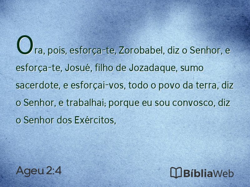 Ageu 2:4 em imagem para compartilhar