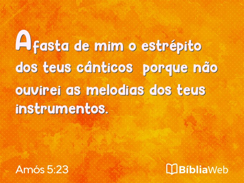 Amós 5:23 em imagem para compartilhar