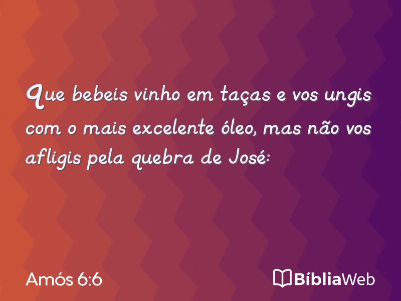 Amós 6:6 em imagem para compartilhar