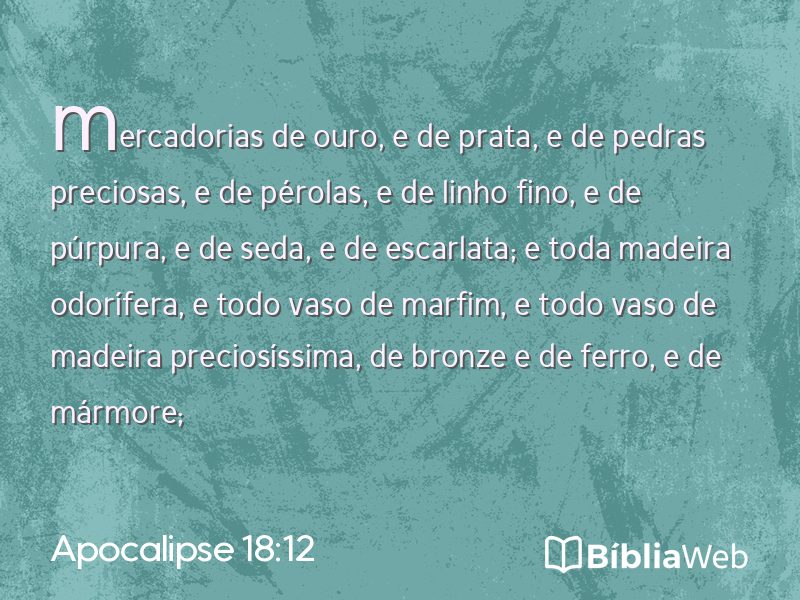 Apocalipse 18:12 em imagem para compartilhar