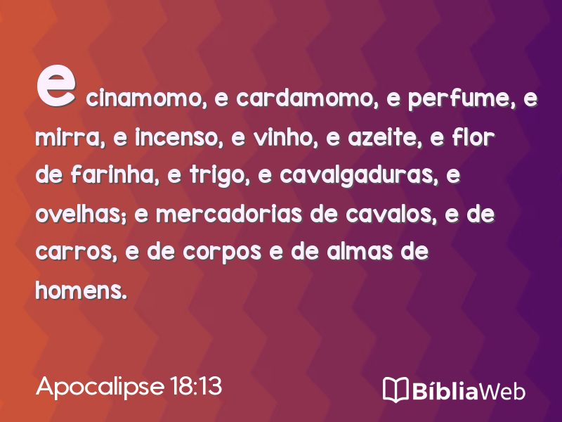 Apocalipse 18:13 em imagem para compartilhar
