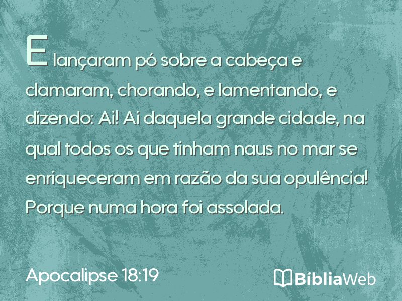 Apocalipse 18:19 em imagem para compartilhar