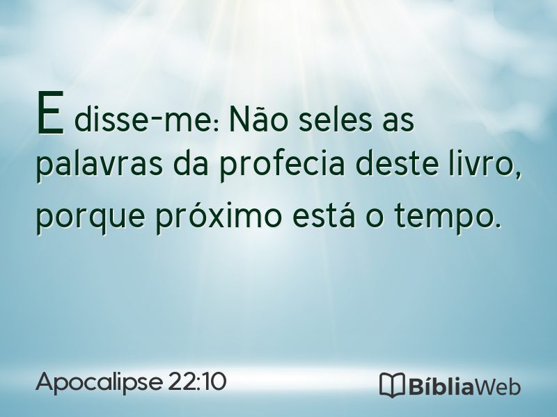Apocalipse 22:10 em imagem para compartilhar