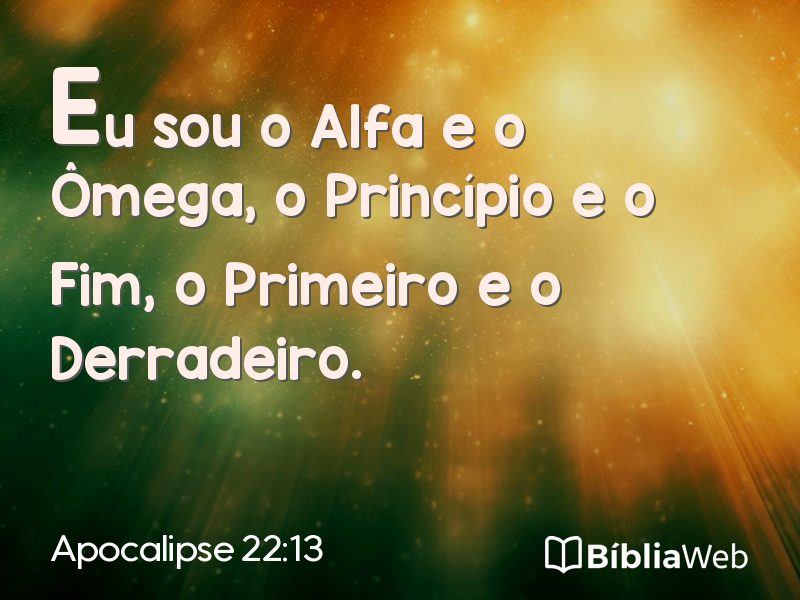 Apocalipse 22:13 em imagem para compartilhar
