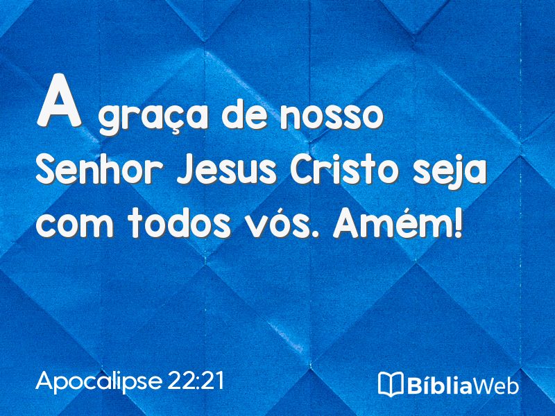 Apocalipse 22:21 em imagem para compartilhar