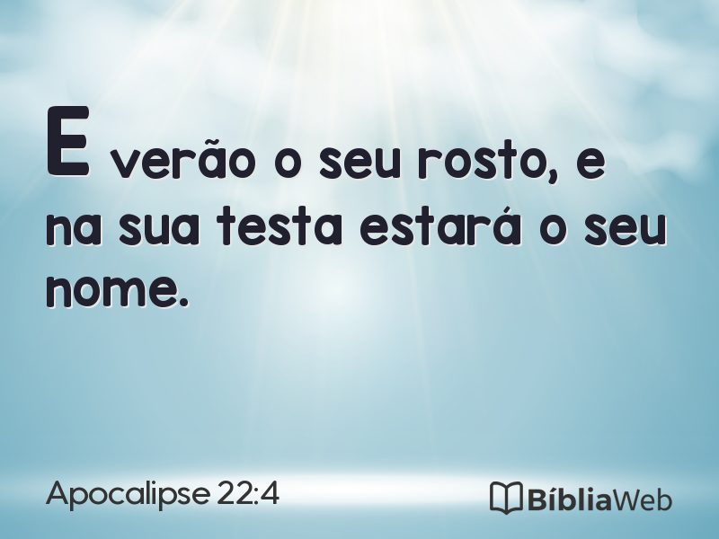 Apocalipse 22:4 em imagem para compartilhar