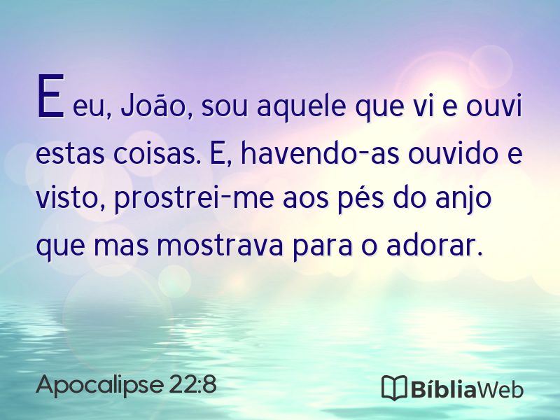 Apocalipse 22:8 em imagem para compartilhar