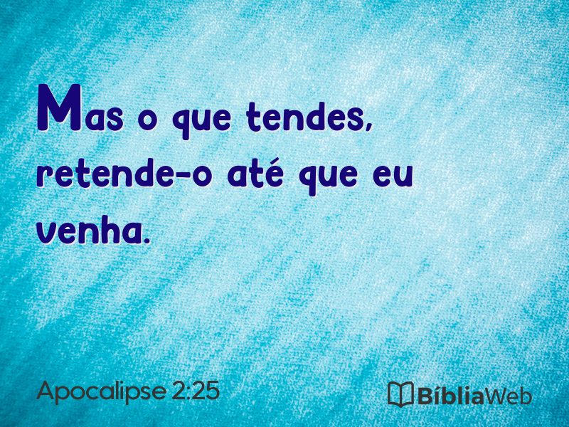 Apocalipse 2:25 em imagem para compartilhar