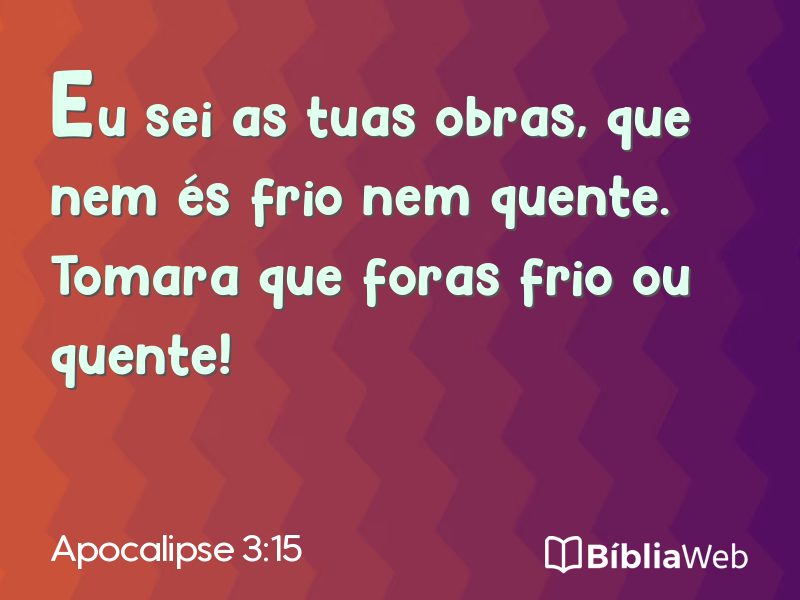 Apocalipse 3:15 em imagem para compartilhar