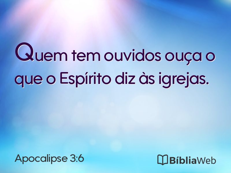 Apocalipse 3:6 em imagem para compartilhar