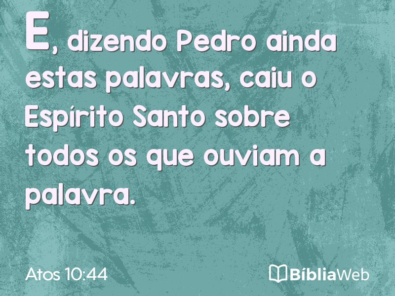 Atos 10:44 em imagem para compartilhar