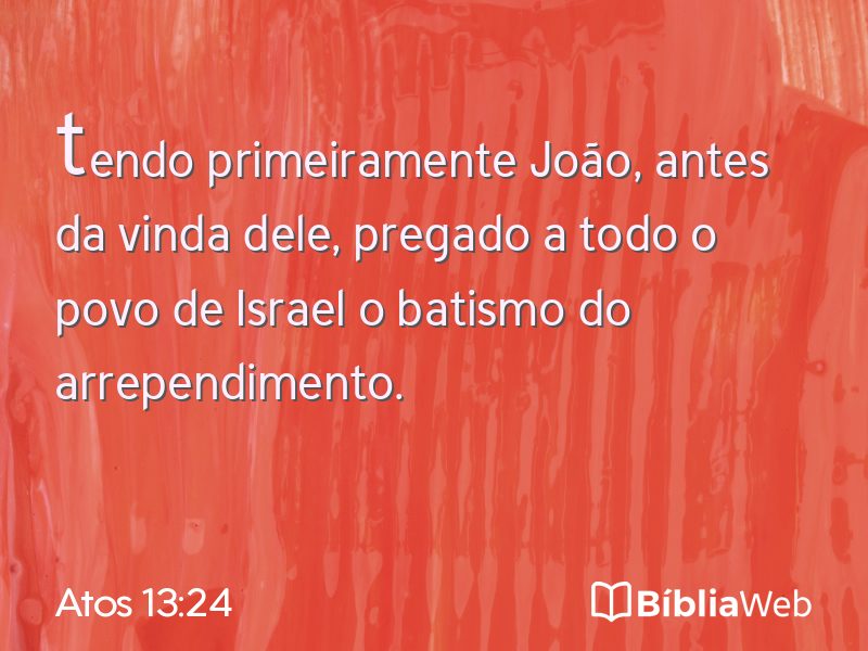 Atos 13:24 em imagem para compartilhar
