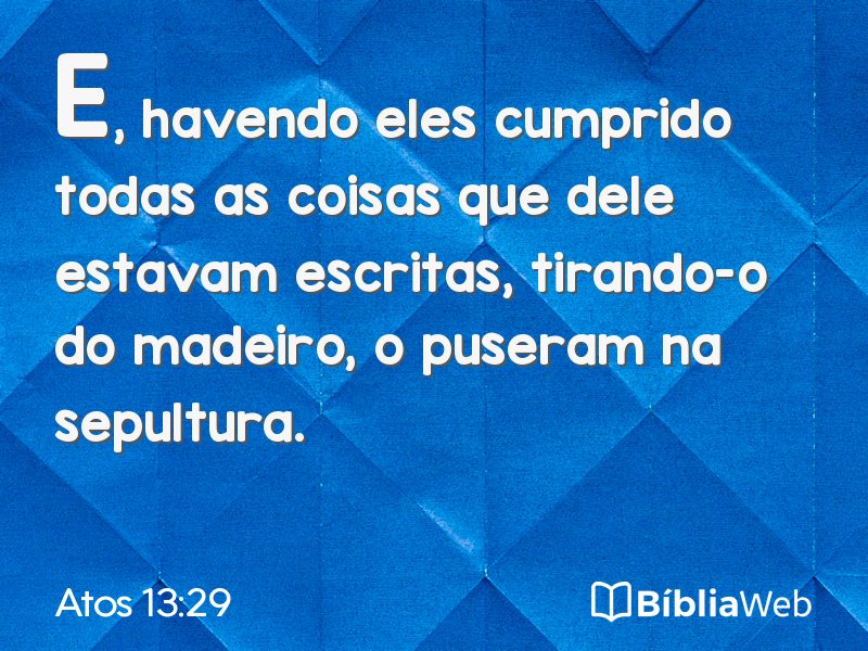 Atos 13:29 em imagem para compartilhar