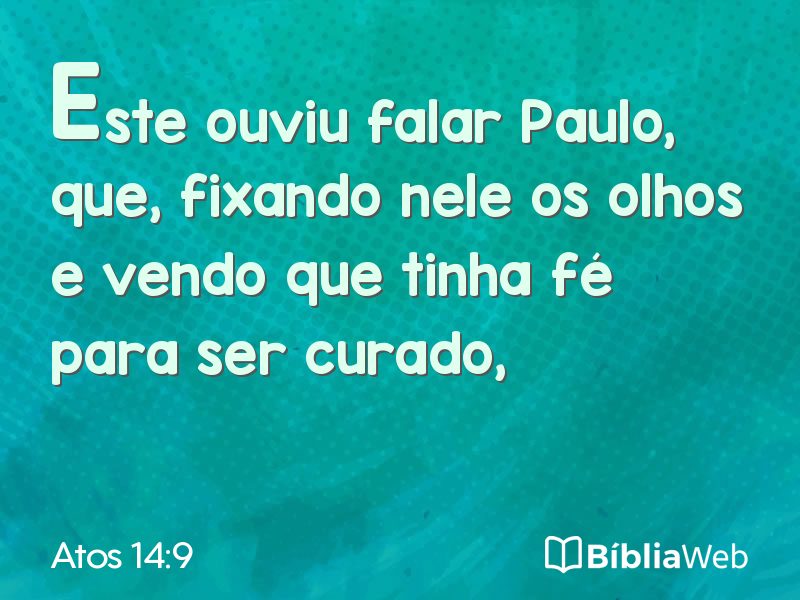 Atos 14:9 em imagem para compartilhar