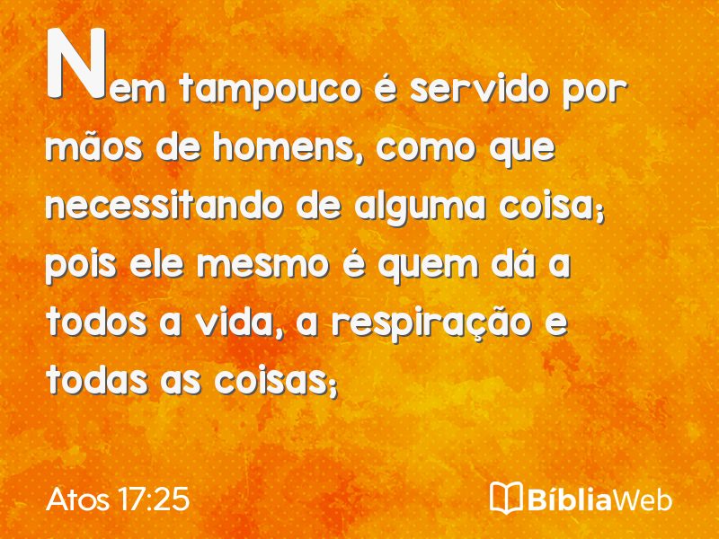 Atos 17:25 em imagem para compartilhar