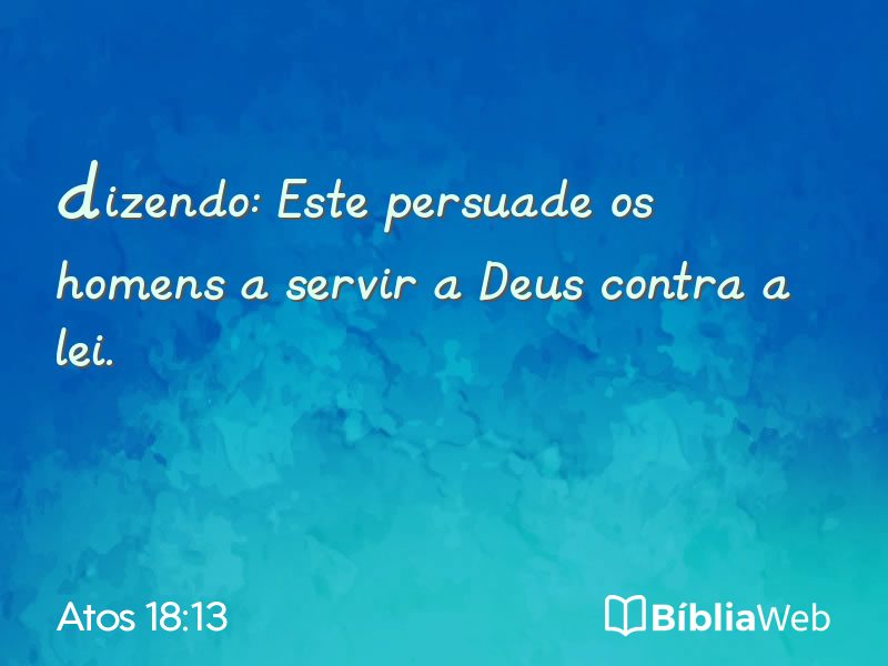 Atos 18:13 em imagem para compartilhar
