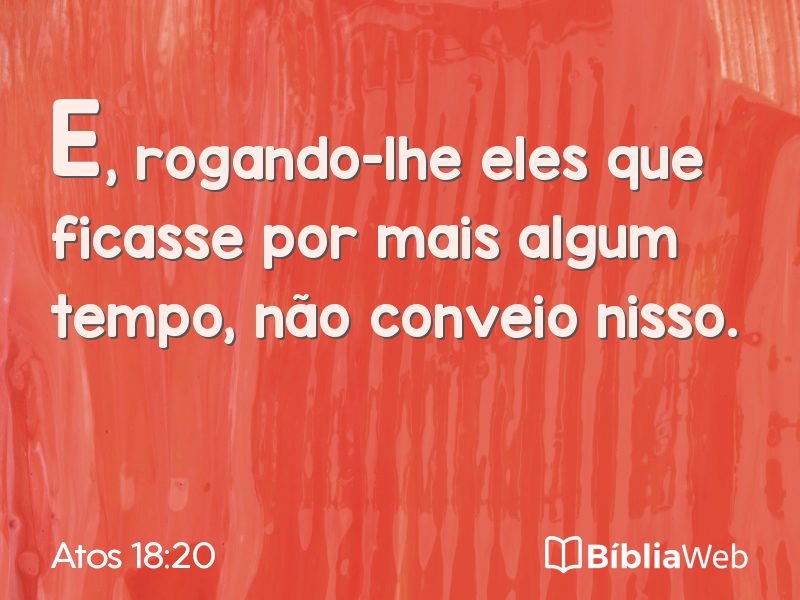 Atos 18:20 em imagem para compartilhar
