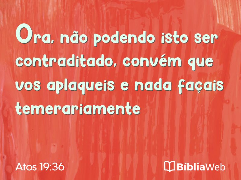 Atos 19:36 em imagem para compartilhar