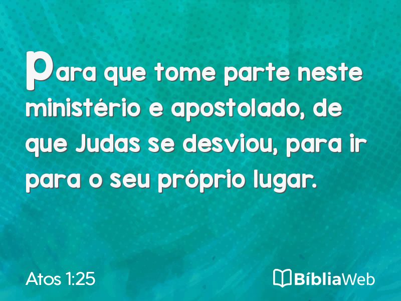 Atos 1:25 em imagem para compartilhar