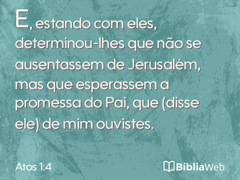 Atos 1:4 em imagem para compartilhar