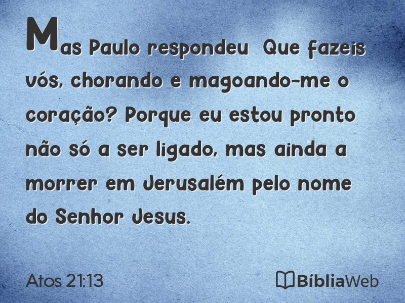Atos 21:13 em imagem para compartilhar