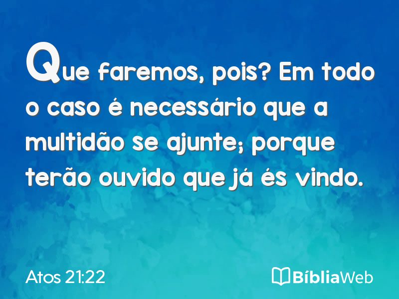 Atos 21:22 em imagem para compartilhar