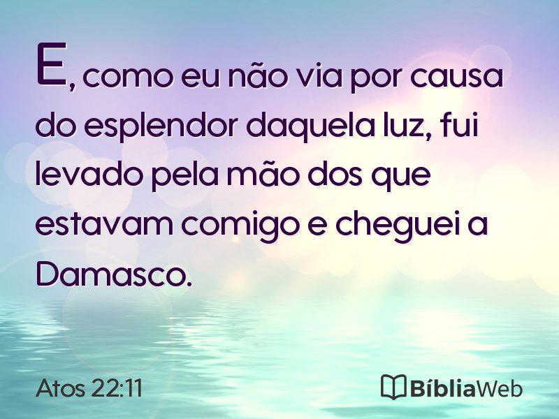 Atos 22:11 em imagem para compartilhar