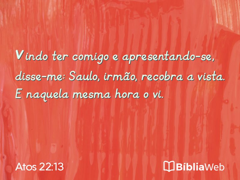 Atos 22:13 em imagem para compartilhar