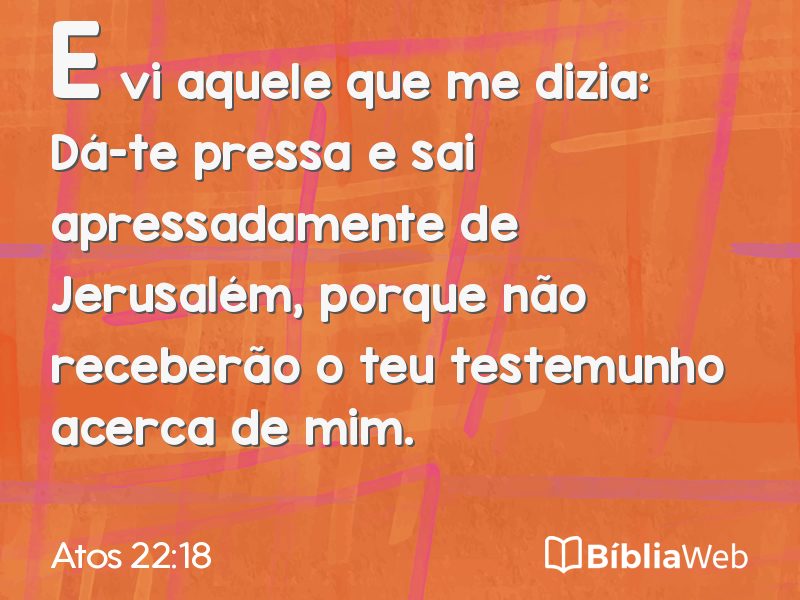 Atos 22:18 em imagem para compartilhar