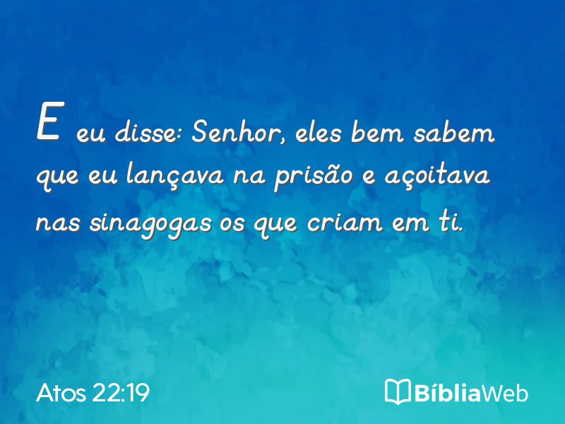 Atos 22:19 em imagem para compartilhar