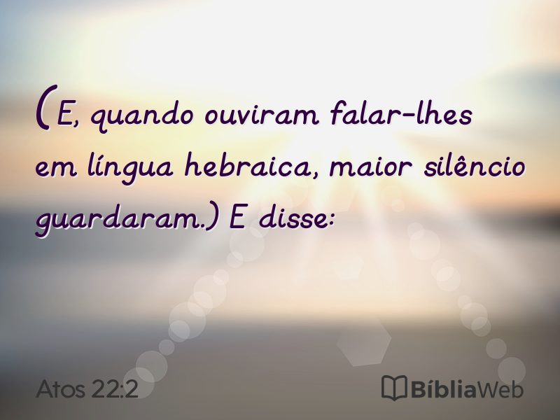 Atos 22:2 em imagem para compartilhar