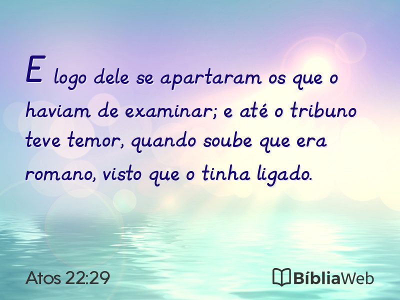 Atos 22:29 em imagem para compartilhar