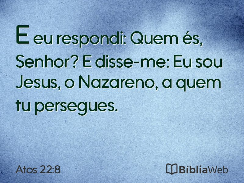 Atos 22:8 em imagem para compartilhar