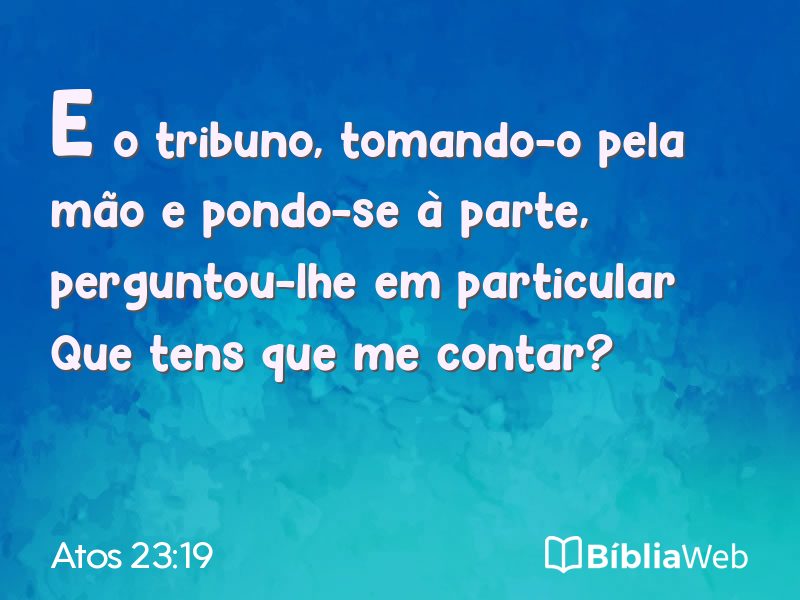 Atos 23:19 em imagem para compartilhar