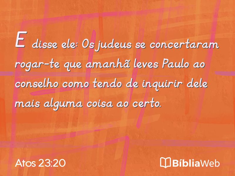 Atos 23:20 em imagem para compartilhar
