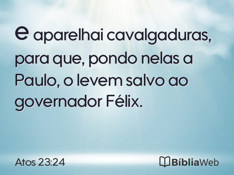 Atos 23:24 em imagem para compartilhar