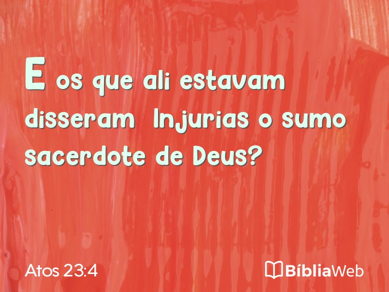 Atos 23:4 em imagem para compartilhar