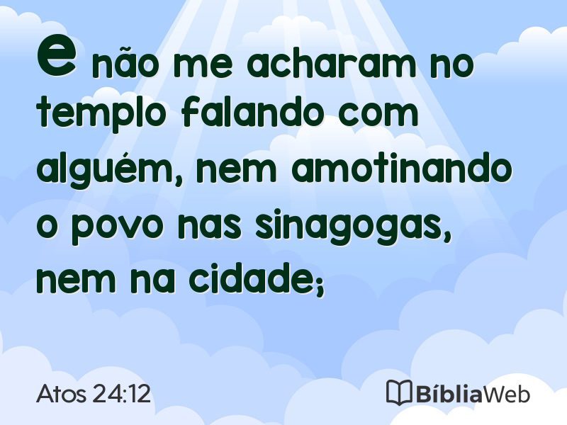 Atos 24:12 em imagem para compartilhar